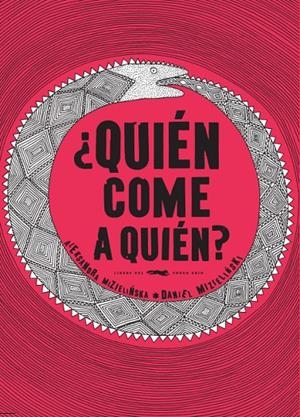 ¿Quién come a quién? | 9788494164552 | Mizielinska, Aleksandra/Mizielinski, Daniel
