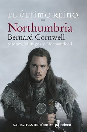 Último reino, el. Northumbria 1 | 9788435063234 | Cornwell, Bernard