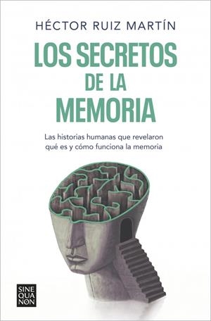 Secretos de la memoria, los | 9788466671248 | Ruiz Martín, Héctor