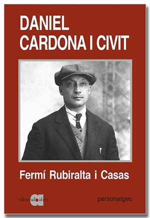 Daniel Cardona i Civit (1890-1943). Una biografia política | 9788418618529 | Rubiralta i Casas, Fermí