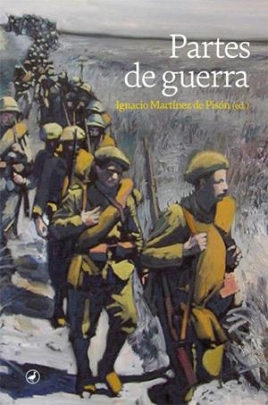 Partes de guerra | 9788418800092 | Martínez de Pisón, Ignacio