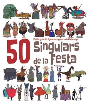 50 Singulars de la Festa. Volum 1 | 9788492745449 | Masana i Soler, Heribert