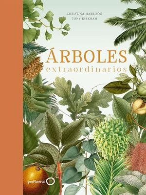Árboles extraordinarios | 9788408210719 | Kirkham, Tony / Harrison, Christina