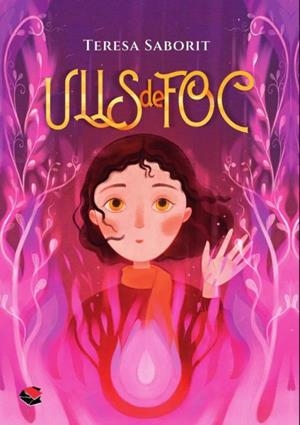 Ulls de foc | 9788412353976 | Saborit, Teresa