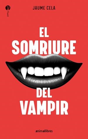 Somriure del vampir, el | 9788410302211 | Jaume Cela