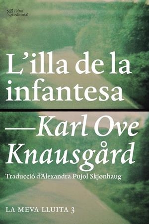 Illa de la infantesa, l' (La meva lluita 3) | 9788494348129 | Knausgård, Karl Ove
