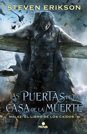 Puertas de la Casa de la Muerte, las (Malaz: El Libro de los Caídos 2) | 9788466660952 | Erikson, Steven