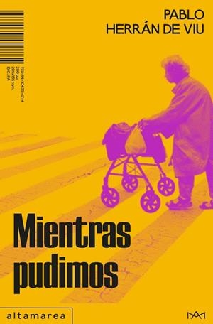 Mientras pudimos | 9788410435674 | Herrán De Viu, Pablo