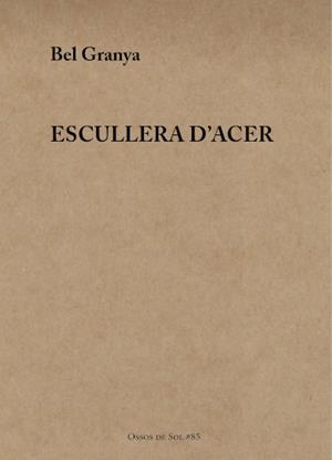 Escullera d'acer | 9788412827071 | Granya, Bel