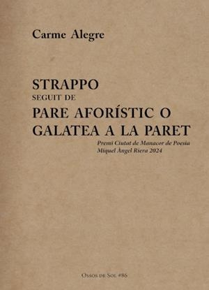 Strappo seguit de Pare Aforístic o Galatea a la paret | 9788412919103 | Alegre Beltran, Carme