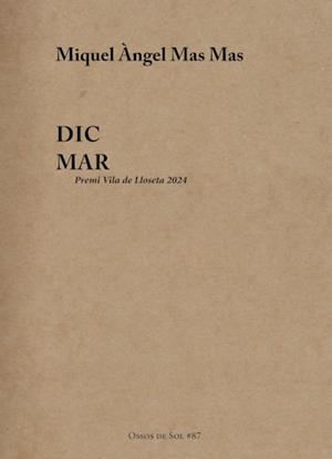 Dic mar (Premi Vila de Lloseta 2024) | 9788412919110 | Mas Mas, Miquel Àngel