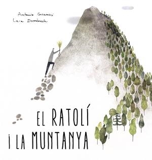 Ratolí i la muntanya, el | 9788494429439
