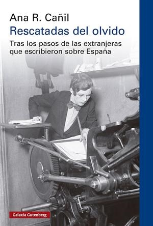 Rescatadas del olvido | 9788410317833 | R. Cañil, Ana