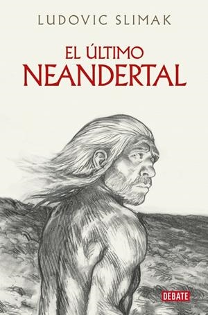 Último Neandertal, el | 9788410214941 | Slimak, Ludovic