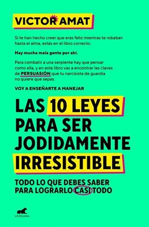 10 leyes para ser jodidamente irresistible, las | 9788410467330 | Amat, Victor