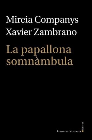 Papallona somnàmbula, la | 9788410377745 | Companys, Mireia/Zambrano, Xavier