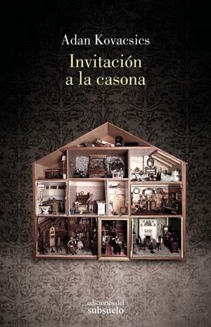Invitación a la casona | 9788412974751 | Kovacsics, Adan