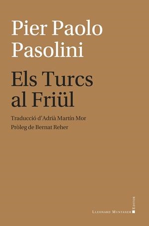 Turcs al Friül, els | 9788410377684 | Pasolini, Pier Paolo