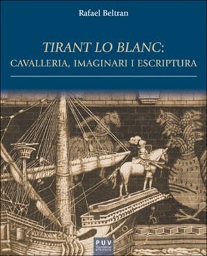 Tirant lo Blanc: cavalleria, imaginari i escriptura | 9788411186353 | Beltran, Rafael