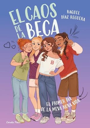 Primer dia de la meva nova vida, el (El caos de la Beca 1) | 9791387903633 | Díaz Reguera, Raquel
