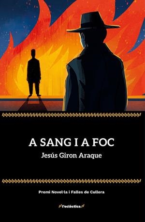 A sang i a foc | 9788413588780 | Jesús Giron Araque