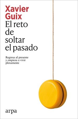 Reto de soltar el pasado, el | 9791387833350 | Guix, Xavier
