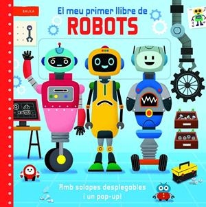 Meu primer llibre de robots, el | 9788447955220 | Macmillan Publishers