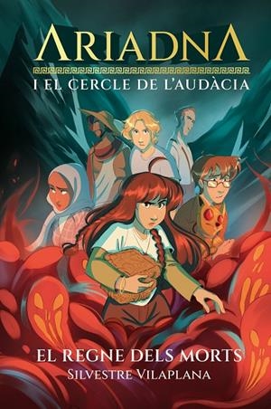 Ariadna i el Cercle de l'Audàcia 2. El regne dels morts | 9788413589442 | Silvestre Vilaplana