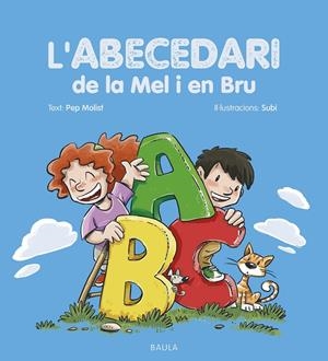 Abecedari de la Mel i en Bru, l' | 9788447954513 | Molist Sadurní, Pep