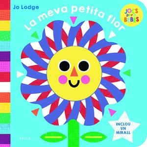 Meva petita flor, la | 9788447954797 | Lodge, Jo