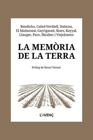 Memòria de la terra, la | 9788418680656 | Bendicho, Núria/Cabré-Verdiell, Roser/Dalmau, Alba/El Maimouni, Youssef/Garrigasait, Raül/Ibars, Ter