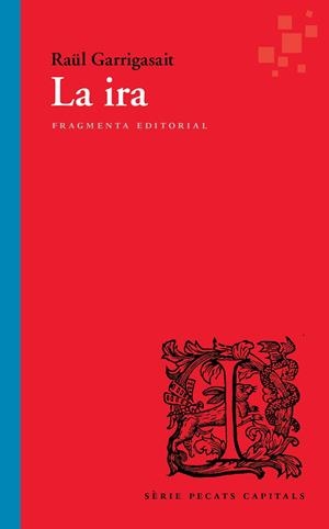 Ira, la | 9791387548070 | Garrigasait Colomés, Raül