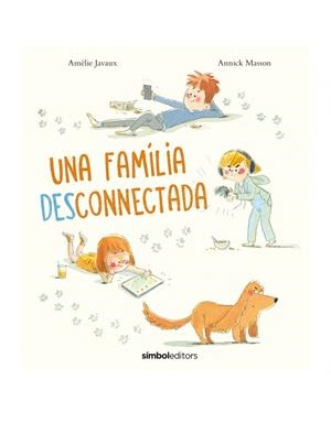 Família desconnectada, una | 9788418696138 | Masson, Annick/Javaux, Amélie