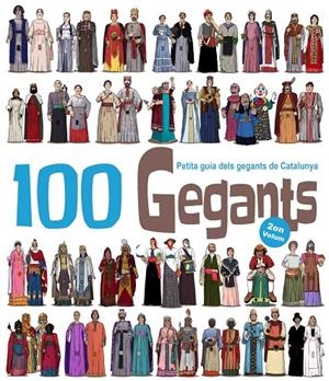 100 Gegants. Petita guia dels Gegants de Catalunya. Vol.2 | 9788492745937 | Masana i Soler, Heribert