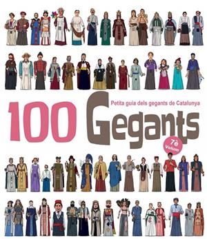 100 Gegants. Volum 7. Petita guia dels gegants de Catalunya | 9788417756840 | Garrido Ramos, Aitor
