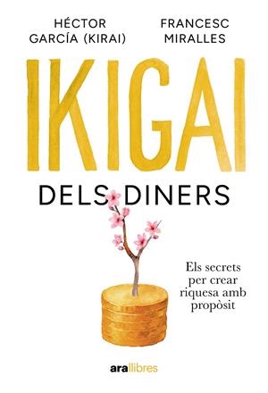 Ikigai dels diners | 9788411732024 | Miralles Contijoch, Francesc/García Puigcerver, Hector