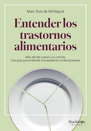 Entender los trastornos alimentarios | 9788413616186 | Ruiz de Minteguía, Marc