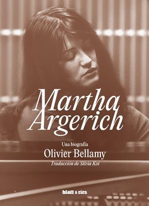 Martha Argerich | 9788412867480 | Bellamy, Olivier