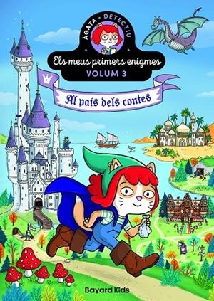 Al país dels contes (Àgata detectiu.Els meus primers enigmes 3) | 9791399025934 | Martin, Paul