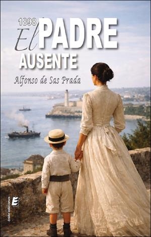 Surt 10/04  1898-El padre ausente | 9791387643850 | De Sas, Alfonso
