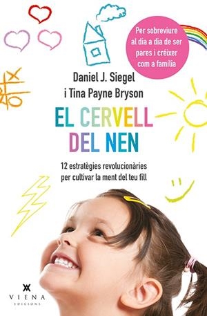 Cervell del nen, el | 9788483308660 | Siegel, Daniel J./Bryson, Tina Payne