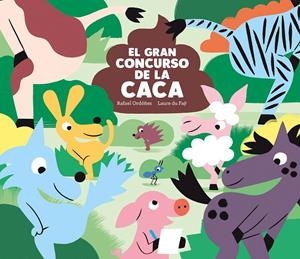 Gran concurso de la caca, el | 9788419607089 | Ordóñez, Rafael
