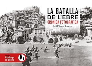 Batalla de l'Ebre, la | 9791387658533 | TORMO BENAVENT, DAVID