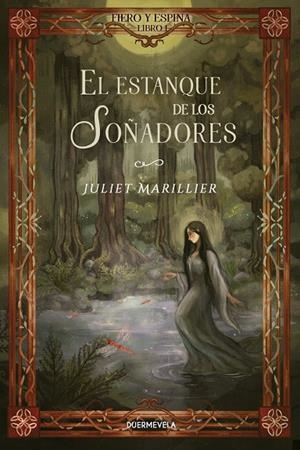 Estanque de los soñadores, el (Fiero y Espina, libro 1) | 9791399190205 | Marillier, Juliet
