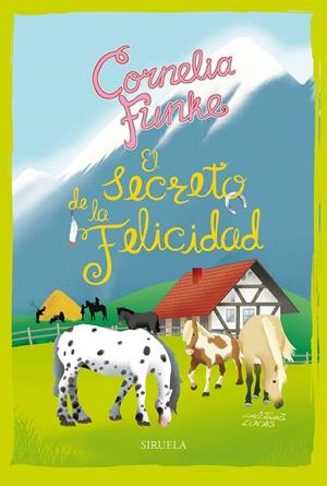 Secreto de la felicidad, el. Las Gallinas Locas 4 | 9788417860264 | Funke, Cornelia