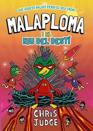 Prevenda 14/05 - Malaploma i el Niu del Destí | 9788448967451 | Judge, Chris