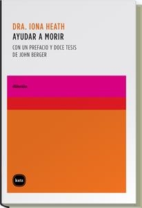 Ayudar a morir | 9788496859401 | Heath, Iona