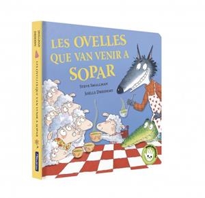 Ovelles que van venir a sopar, les (L'ovelleta que va venir a sopar) Llibre de cartró | 9788448873202 | Smallman, Steve