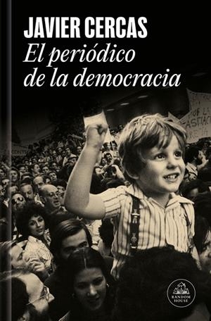 Periódico de la democracia, el | 9788439747161 | Cercas, Javier