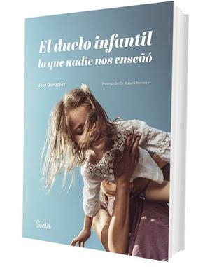 Duelo infantil, lo que nadie nos enseñó, el | 9788426739315 | González, José